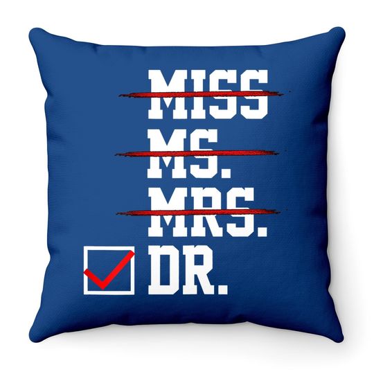 Doctor Gifts For For Her Female Phd Graduation Gift Throw Pillow