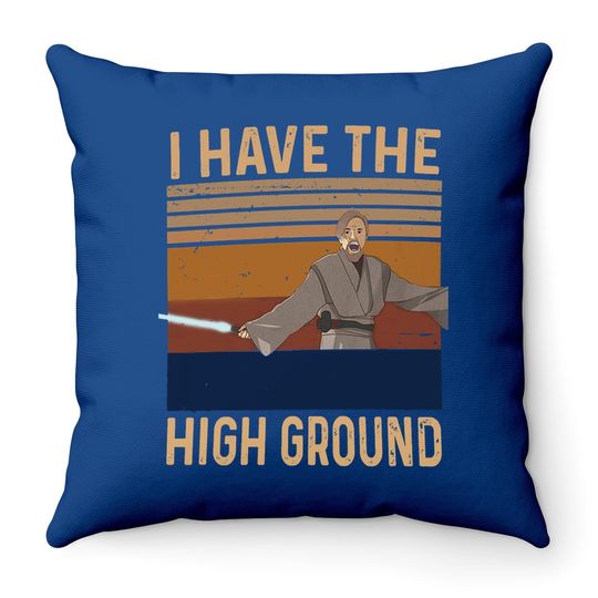Obi Wan Kenobi I Have The High Ground Throw Pillow