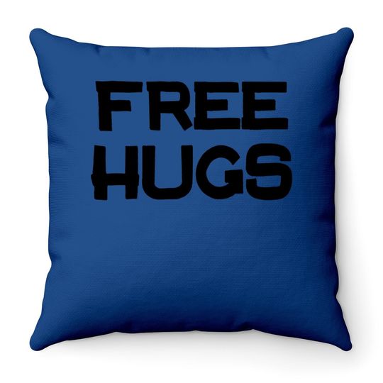 Free Hugs | Cute, Funny Optimist Humanist Silly Hugging Throw Pillow