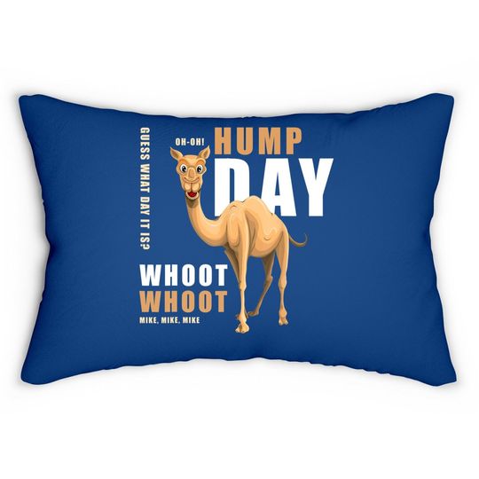 Hump Day Lumbar Pillow Guess What Day It Is - Camel! Lumbar Pillow