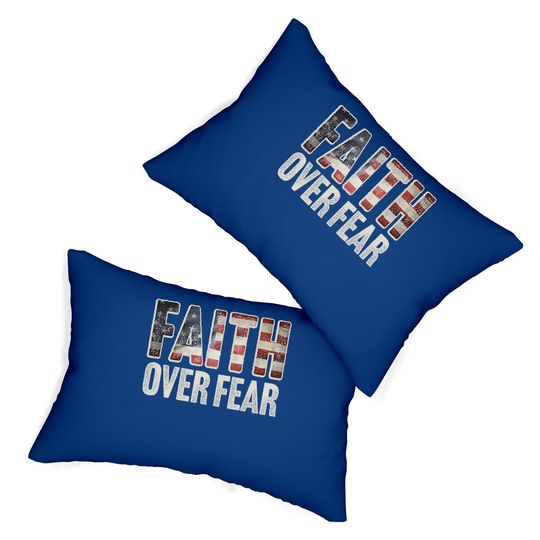 Faith Over Fear Christian Flag Patriotic Religious Gift Lumbar Pillow