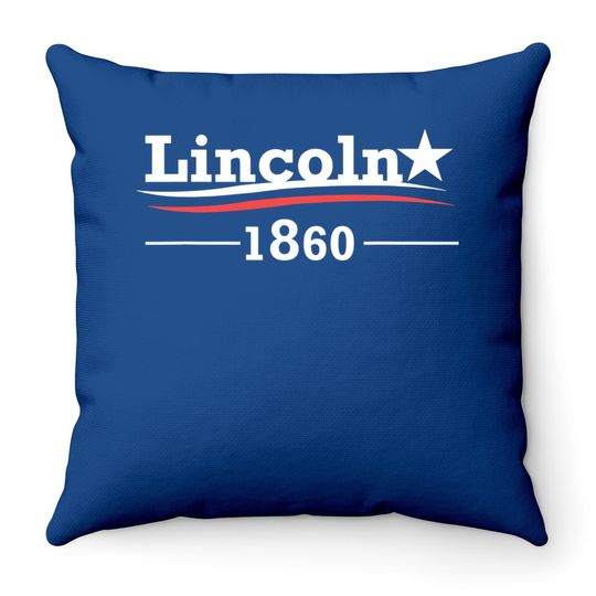 President Abraham Lincoln Campaign Honest Abe Gift Throw Pillow