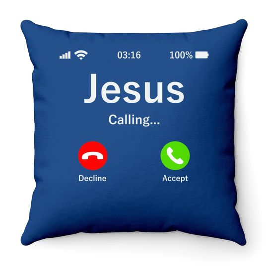 Jesus Is Calling - Christian Throw Pillow