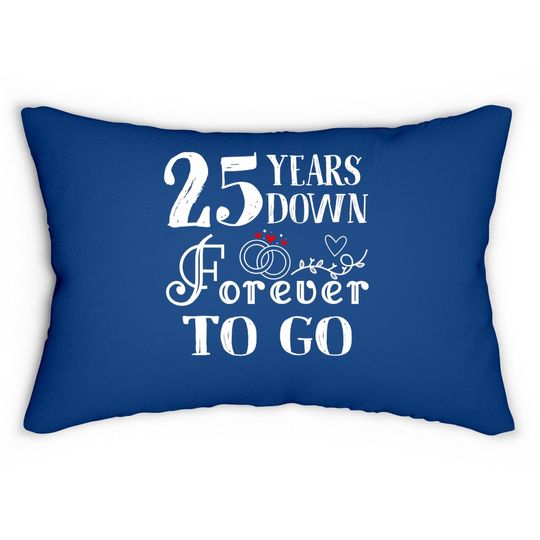 Discover 25 Years Down Forever To Go Couple 25th Wedding Anniversary Lumbar Pillow