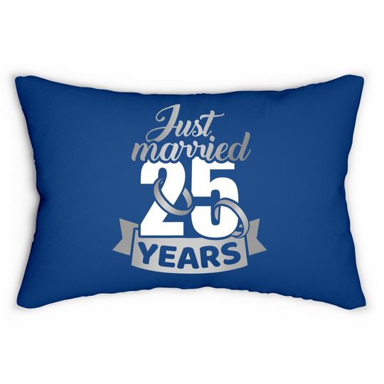 Just Married 25 Years 25th Wedding Anniversary Lumbar Pillow