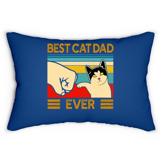 Best Cat Dad Ever Lumbar Pillow Funny Cat Daddy Father Day Gift Lumbar Pillow