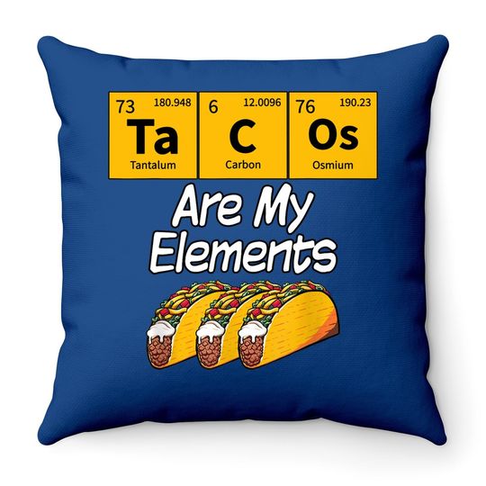 Taco Funny Chemistry Meme Quote Periodic Table Science Gift Throw Pillow