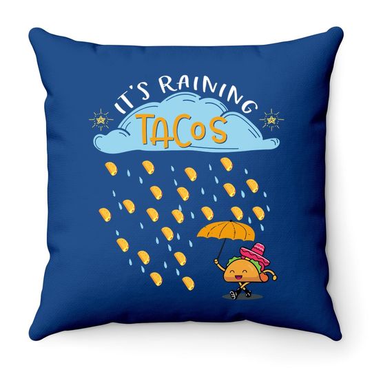 It's Raining Tacos Mexican Food Lover Gift Throw Pillow