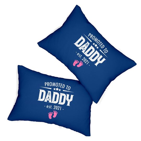 Promoted To Daddy 2021 Soon To Be Dad Husband Girl Gift Lumbar Pillow