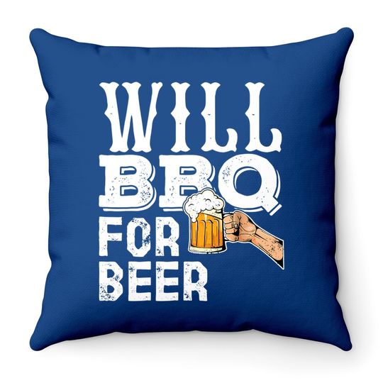 Funny Bbq Grilling Throw Pillow Gift For Will Bbq For Beer