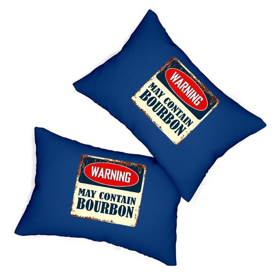 Warning May Contain Bourbon Lumbar Pillow