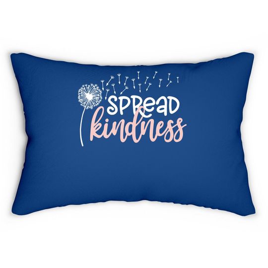 Spread Kindness Lumbar Pillow Funny Dandelion Graphic Casual Life Lumbar Pillow Lumbar Pillow Cute Kind Inspirational Lumbar Pillow With Saying