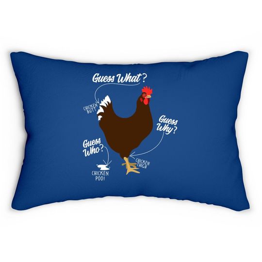 Funny Chicken Butt, Guess Why? Farm Gift Lumbar Pillow