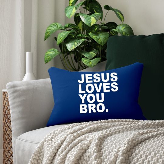 Jesus Loves You Bro. Christian Faith Lumbar Pillow