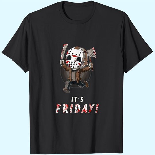 It's Friday 13th Funny Halloween Horror Movie Humor T-Shirt
