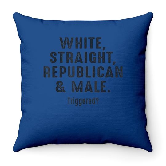 White Straight Republican Male Triggered Throw Pillow