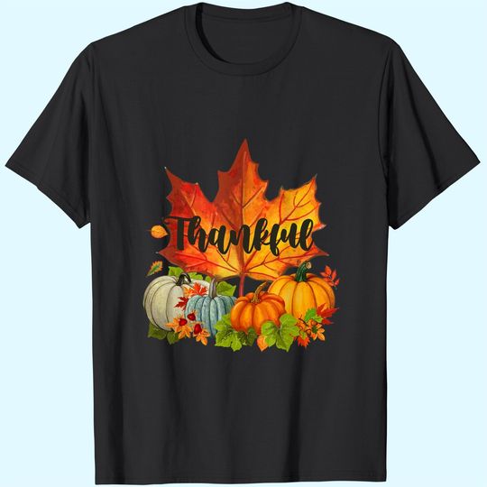 Happpy Thanksgiving Day Autumn Fall Maple Leaves Thankful T-Shirt
