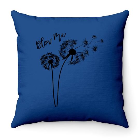 Blow Me Dandelion Throw Pillow