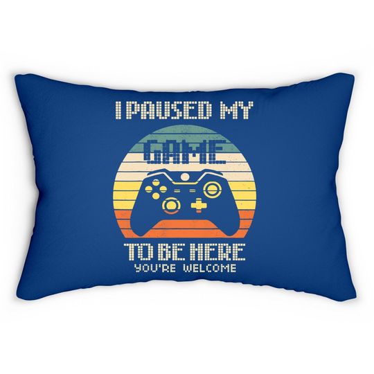 I Paused My Game To Be Here Lumbar Pillow Vintage Gamer Boys Son Lumbar Pillow