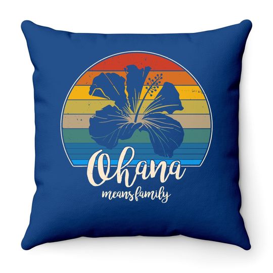 Ohana Means Family Throw Pillow Vintage Hawaiian Throw Pillow