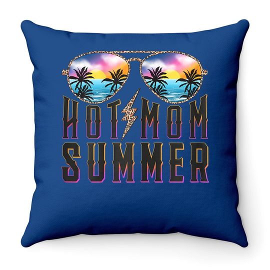 Hot Mom Summer Throw Pillow