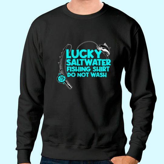 Lucky Saltwater Fishing Design Angler And Fisherman Sweatshirt