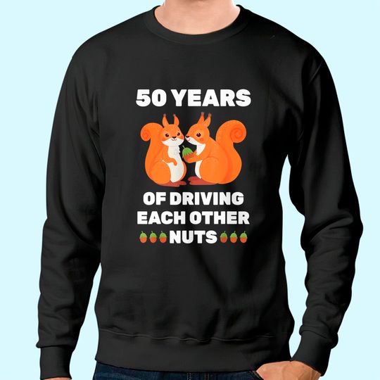 50th 50-Year Wedding Anniversary Funny Couple For Him Her Sweatshirt
