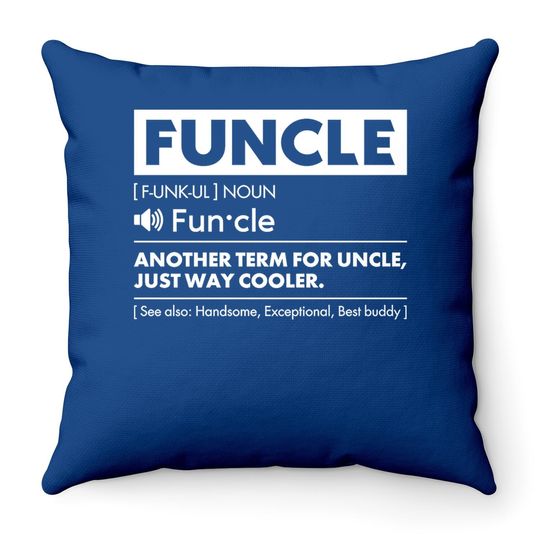 Comfiv Funcle Throw Pillow For Best Uncle Throw Pillow Ever Cool Throw Pillow