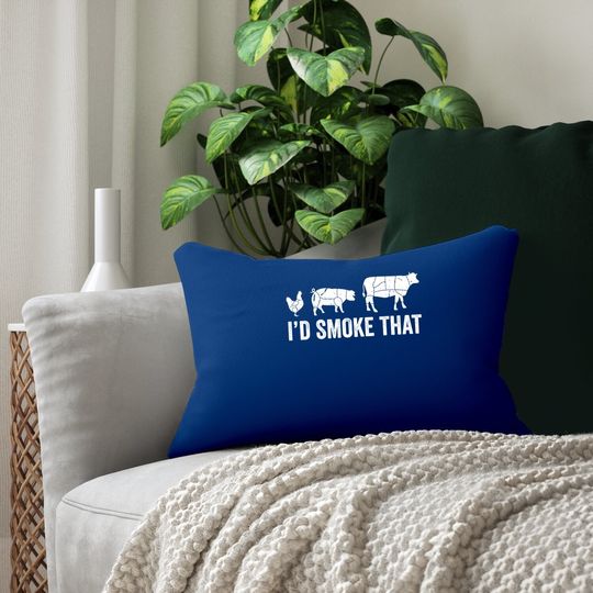 I'd Smoke That Fun Bbq Smoker Chef Lumbar Pillow