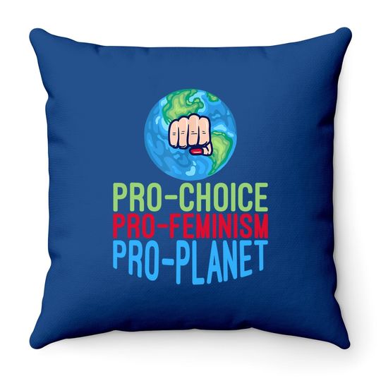 Pro Choice Feminist Movement Science Earth Day 2021 Throw Pillow