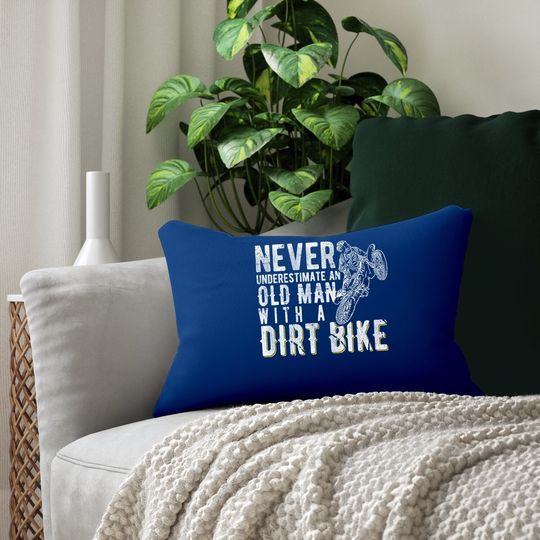 Never Underestimate An Old Man With A Dirt Bike - Motocross Lumbar Pillow