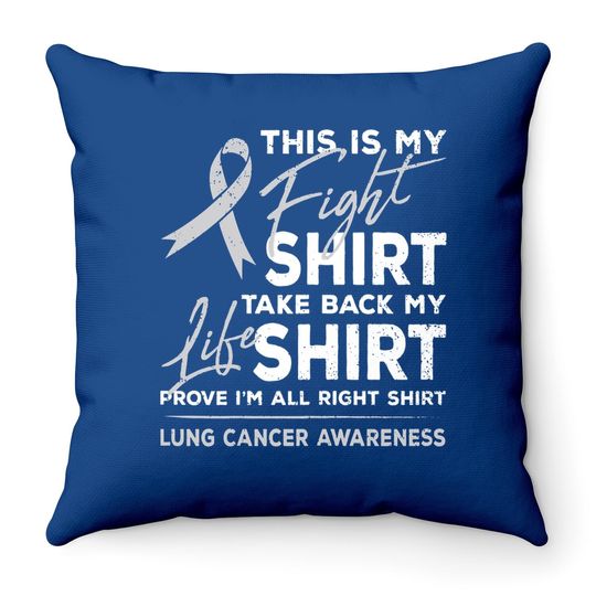 This Is My Fight Throw Pillow Lung Cancer Awareness Support Ribbon Throw Pillow