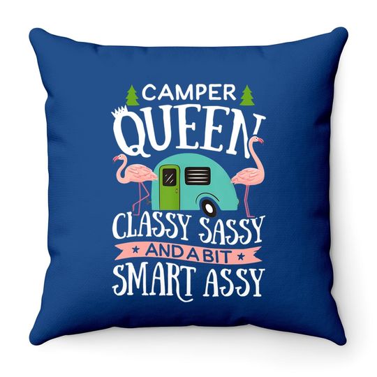 Camper Queen Classy Sassy And A Bit Smart Assy Throw Pillow Camping Rv Flamingo Trailer