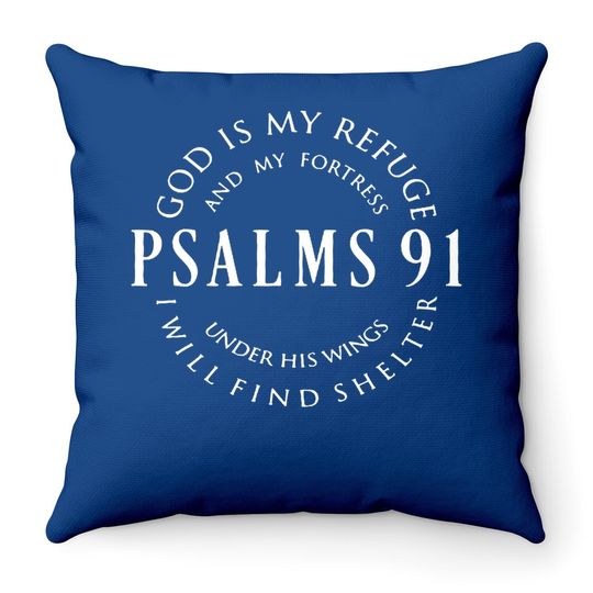Christian Blessed Religious Hymn Christ Jesus Love Psalms 91 Throw Pillow
