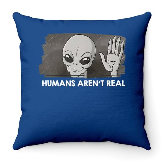 Area 51 Retro Ufo Alien Humans Aren't Real Throw Pillow