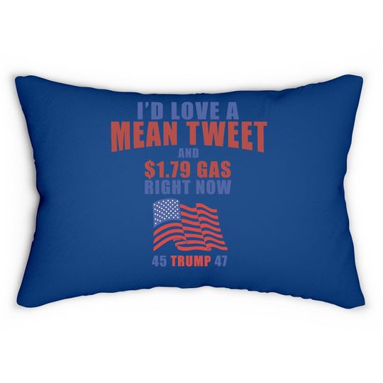Funny Pro Trump Fathers Day Gas Prices Mean Tweets July 4th Lumbar Pillow