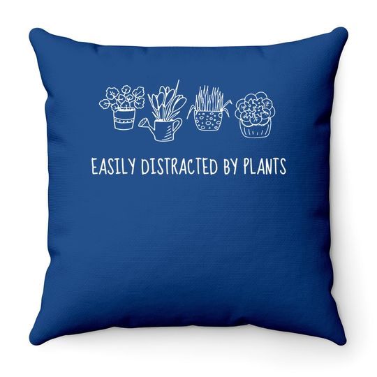Funny Plant Mom Easily Distracted By Plants Throw Pillow