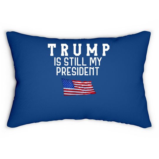 Still My President Trump Lumbar Pillow