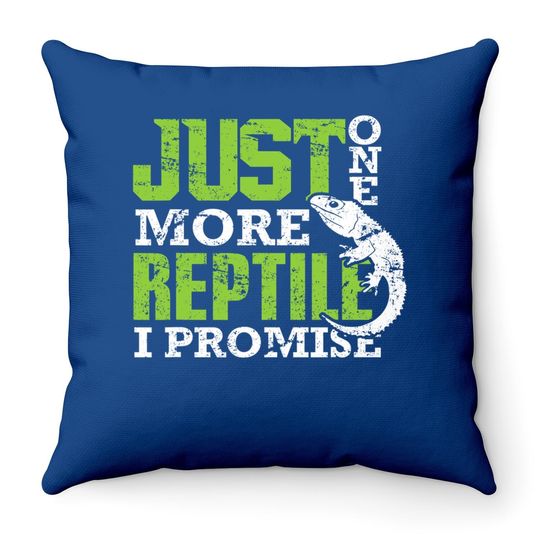 Just One More Reptile I Promise Throw Pillow Breeder Throw Pillow