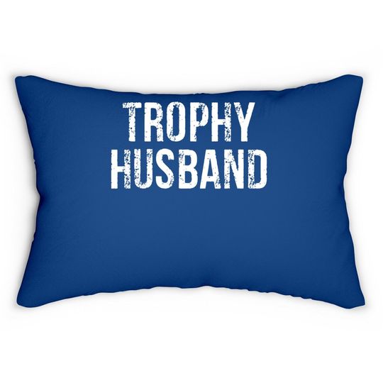 Trophy Husband Lumbar Pillow