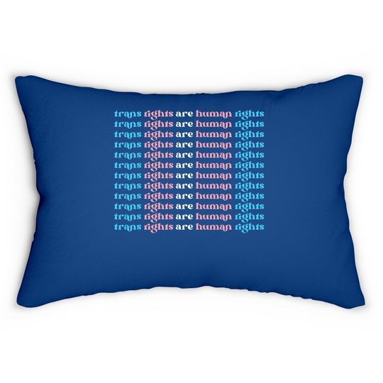 Trans Rights Are Human Rights Lumbar Pillow
