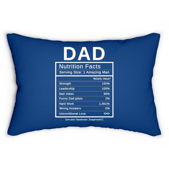 Dad Nutrition Facts Lumbar Pillow Amazing Man Fathers Day Gift Lumbar Pillow