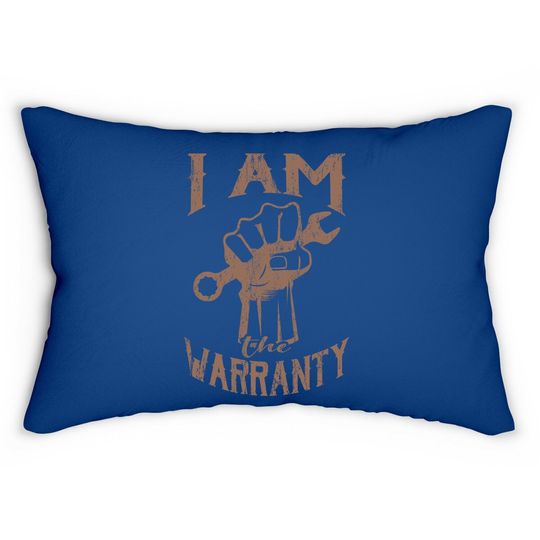 I Am The Warranty Car Mechanic Muscle Car Guy Lumbar Pillow