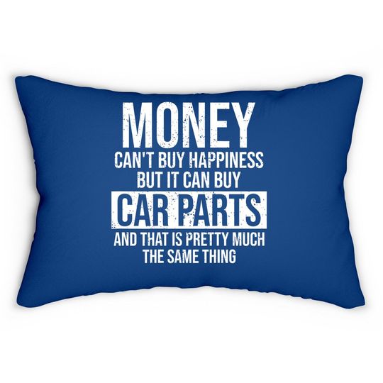 Can Buy Car Parts Funny Car Guy Car Lover Auto Mechanic Lumbar Pillow