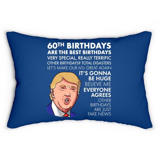 60th Birthday Gift Trump Quote Lumbar Pillow For Lumbar Pillow