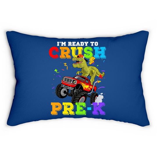 Cool I'm Ready To Crush Pre-k Monster Truck Dinosaur T-rex Lumbar Pillow