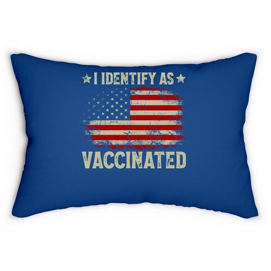 I Identify As Vaccinated Patriotic American Flag Lumbar Pillow