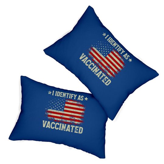 I Identify As Vaccinated Patriotic American Flag Lumbar Pillow