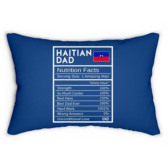 Haitian Dad Nutrition Facts National Pride Gift For Dad Lumbar Pillow