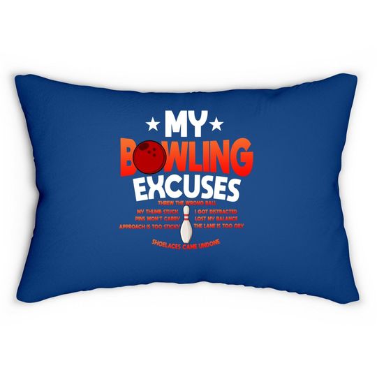 Funny Bowling Excuses Saying Gift Lumbar Pillow